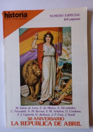 HISTORIA 16. Año VI. Nº 60. 50 Aniversario La república de abril