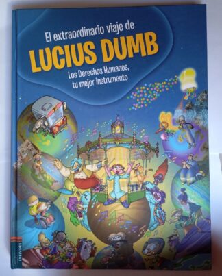 El extraordinario viaje de Lucius Dumb