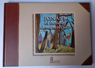 Jonás y el bosque desaparecido