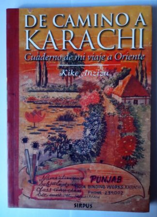 De camino a Karachi : cuaderno de mi viaje a Oriente