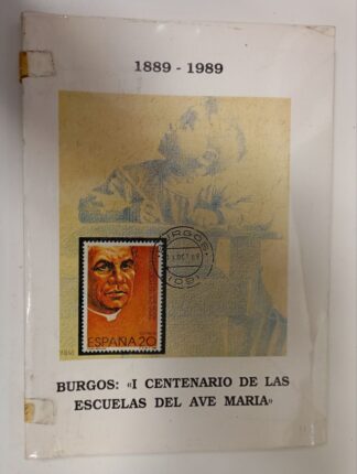 1889-1989 Burgos : "I centenario de las Escuelas del Ave Maria".