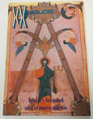 XX Siglos. Iglesia y sociedad ante el nuevo milenio