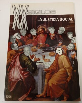 XX Siglos. La justicia social