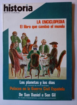 HISTORIA 16. Año V. Nº 53. La enciclopedia. el libro que cambió el mundo / Los planetas y los días / Polacos en la guerra civil española / De San Daniel a San Gil