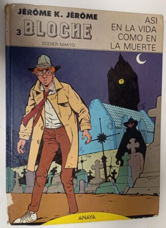 Jerome K. Jerome Bloche 3. Así en la vida como en la muerte