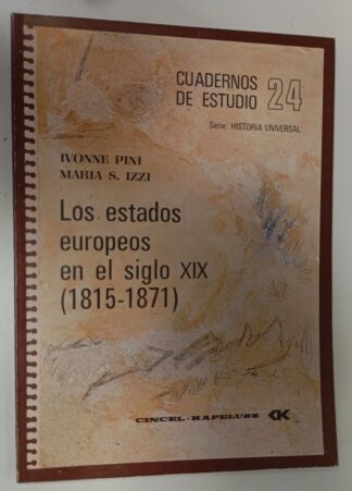 Cuaderno de estudio Nº 24. Los estados europeos en el siglo XIX (1815-1871)