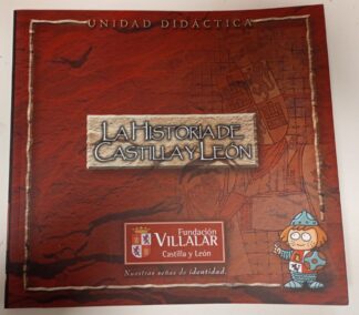 La historia de Castilla y León. Unidad didáctica