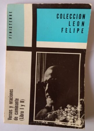 Versos y oraciones de caminante (libro I y II)