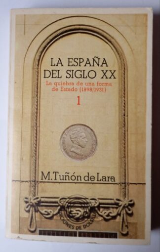 La España del siglo X X. Vol 1