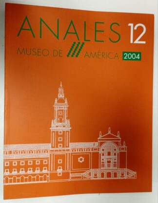 Anales 12. Museo de América 2004 (Solo certificado)
