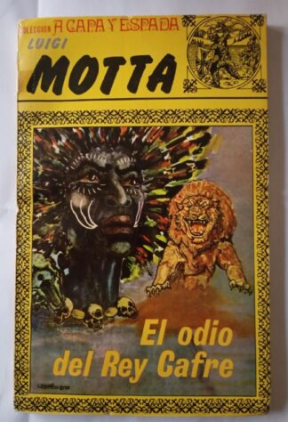 El odio del rey Cafre.