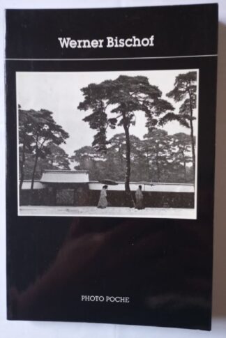 Werner Bischof (Photo Poche, Band 25) introducción de Claude Roy