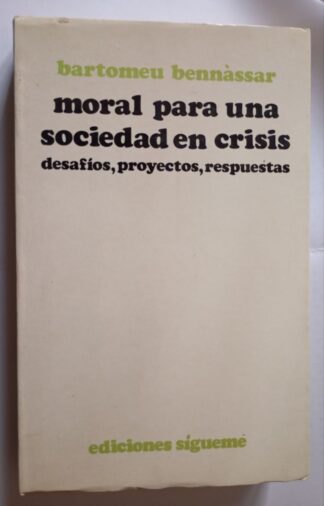Moral para una sociedad en crisis