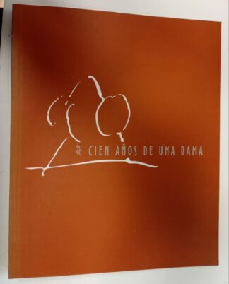 1897-1997 Cien años de una dama