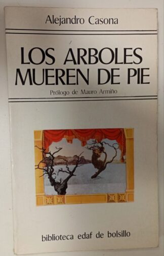 Los árboles mueren de pie