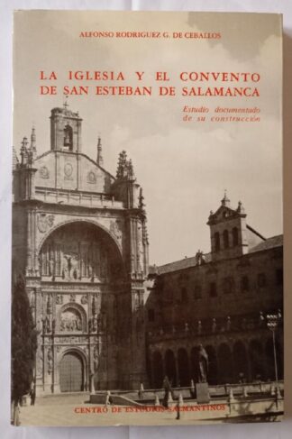 La iglesia y el convento de San Esteban de Salamanca
