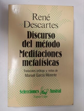 Discurso del método / Meditaciones metafísicas