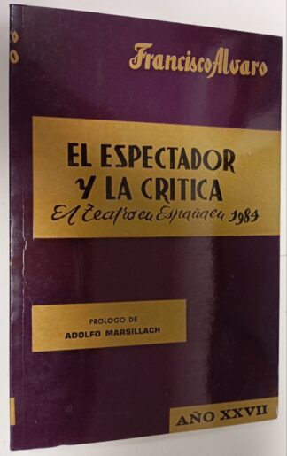 El espectador y la crítica. El teatro en España en 1984