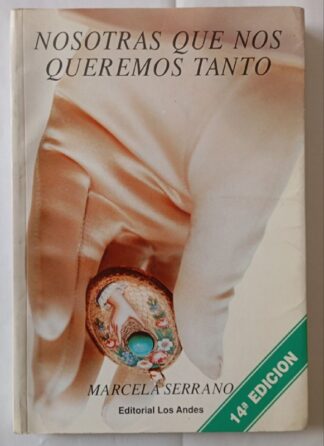 Nosotras que nos queremos tanto