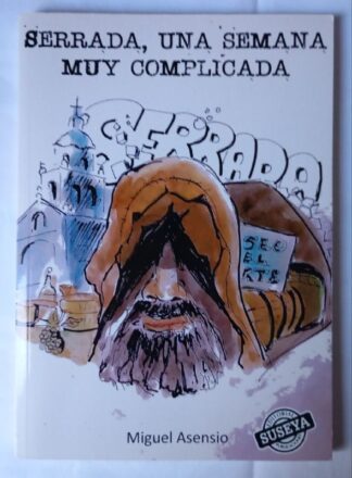Serrada: una semana muy complicada