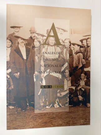 Anales del Museo Nacional de Antropología. 2004 (Número X)