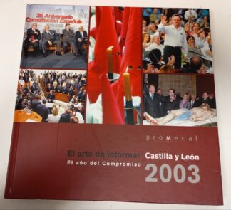 El arte de informar. CyL 2003- El año del compromiso