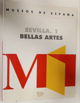 Museos de España. Sevilla. 1 Bellas artes.