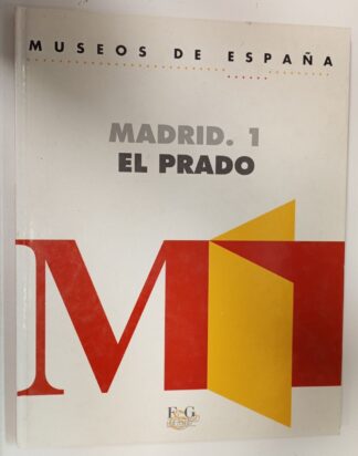 Museos de España. Madrid.1 El Prado