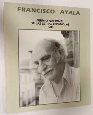 Francisco Ayala, Premio Nacional de las Letras Españolas, 1988