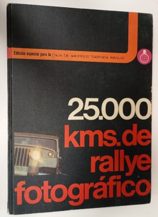 25000 kms. de Rallye Fotográfico