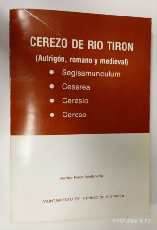 Cerezo del río Tirón. (Autrigón, romano y medieval)