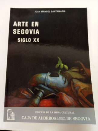 Arte en Segovia. Siglo XX