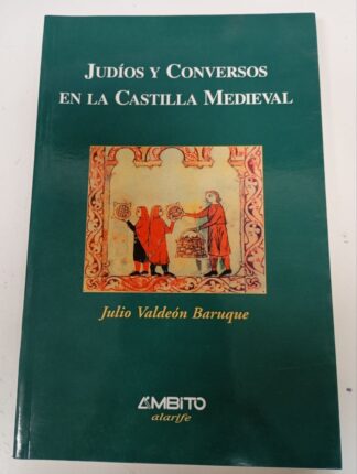 Judíos y conversos en la Castilla medieval