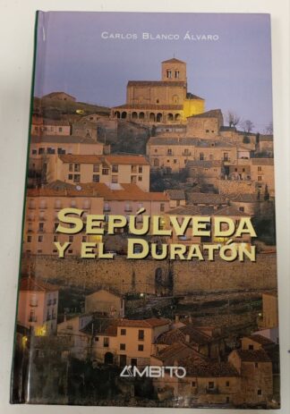 Sepúlveda y el Duratón