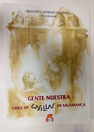 Gente nuestra : obra de Casillas en Salamanca