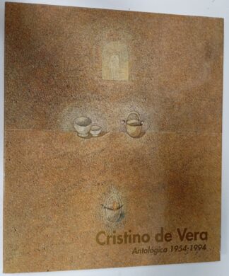 Cristino de Vera : antológica 1954-1994 : catálogo de exposición