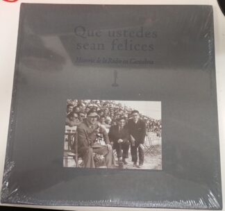 Que ustedes sean felices : historia de la radio en Cantabria