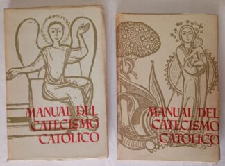 Manual del catecismo católico. Tomo I. Dios y nuestra redención. Temas 1-21/ Temas 22-44 (2 tomos)