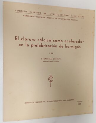 El cloruro calcico como acelerador en la prefabricación de hormigón