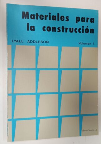 Materiales para la construcción. Volumen 1. Aspectos físicos y químicos de la materia y estructura de los materiales.