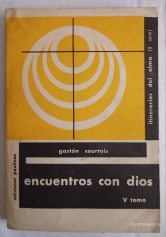Encuentros con Dios. Tomo V. meditaciones sacerdotales