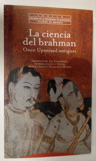 La ciencia del "brahman" once upnisad antiguas