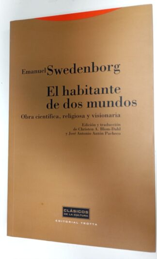 El habitante de dos mundos : obra científica, religiosa y visionaria