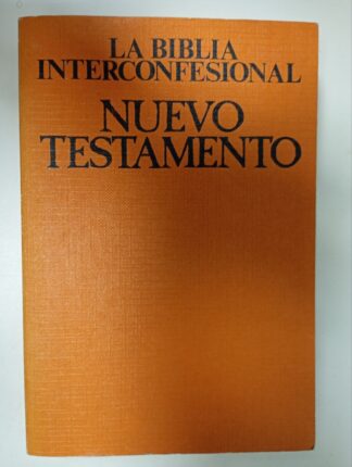 La Biblia interconfesional. Nuevo Testamento