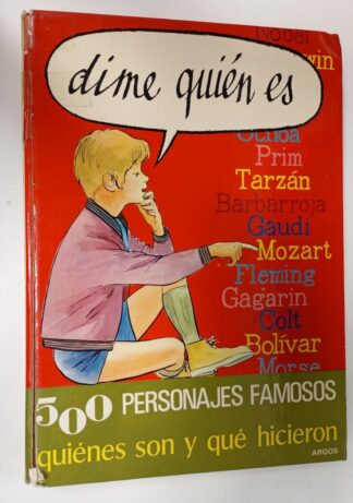 Dime quién es. 500 personajes famosos