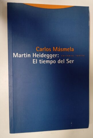 Martín Heidegger : el tiempo del ser