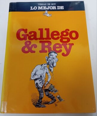 Lo mejor de Gallego y Rey