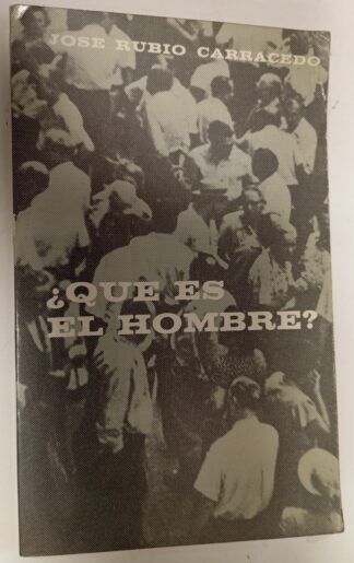 ¿Qué es el hombre?