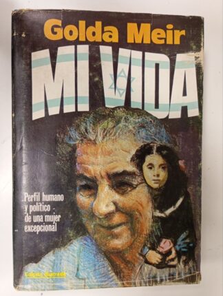 Mi vida. Perfil humano y político de una mujer excepcional